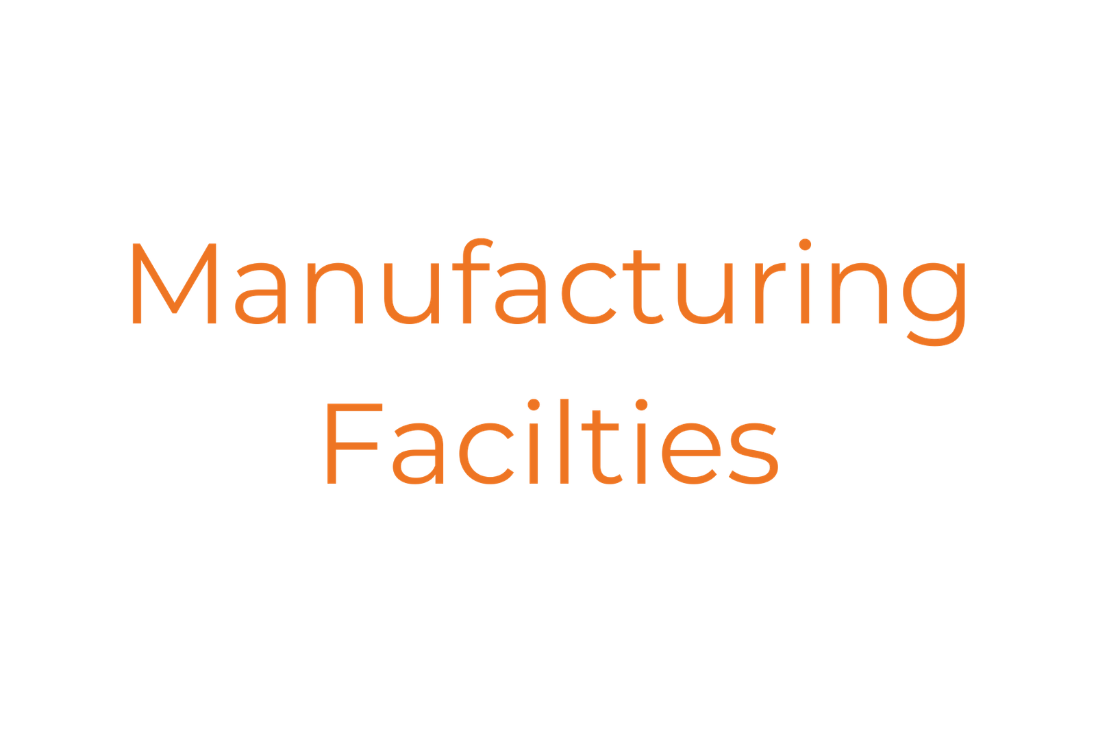 Manufacturingfacilties